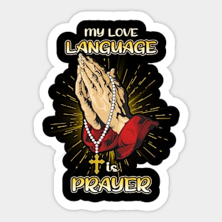 My Love Language Is Prayer gift For Men Women Sticker